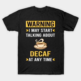 Warning Decaf T-Shirt